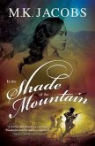 In The Shade Of The Mountain (eBook, ePUB)