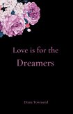 Love is for the Dreamers (eBook, ePUB)
