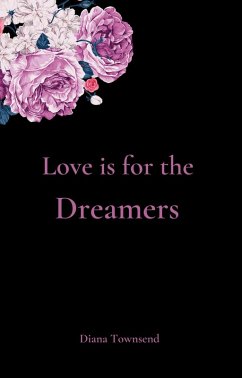 Love is for the Dreamers (eBook, ePUB) - Townsend, Diana