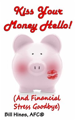 Cover Kiss Your Money Hello! (eBook, ePUB)
