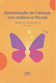 Escolarização de crianças com autismo e psicose (eBook, ePUB)