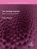 The Heritage Industry (eBook, ePUB)