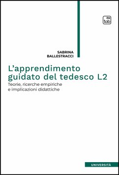 L’apprendimento guidato del tedesco L2 (eBook, PDF) - Ballestracci, Sabrina