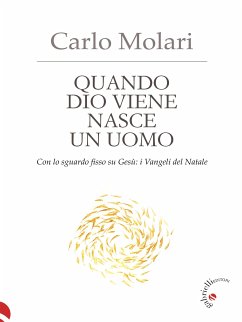 Quando Dio viene nasce un uomo (eBook, ePUB) - Molari, Carlo