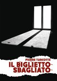 Il biglietto sbagliato (eBook, ePUB)