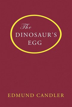 The Dinosaur's Egg - Candler, Edmund