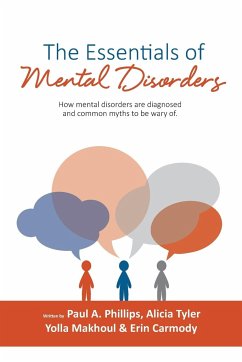 The Essentials of Mental Disorders - Phillips, Paul A; Tyler, Alicia; Makhoul, Yolla