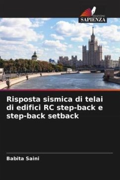 Risposta sismica di telai di edifici RC step-back e step-back setback - Saini, Babita