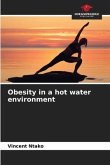 Obesity in a hot water environment