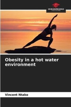 Obesity in a hot water environment - Ntako, Vincent