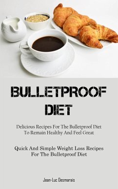 Bulletproof Diet - Desmarais, Jean-Luc