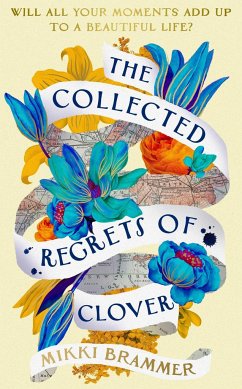 The Collected Regrets of Clover - Brammer, Mikki
