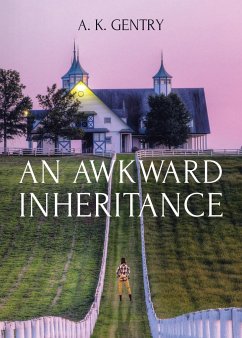 An Awkward Inheritance - Gentry, A. K.