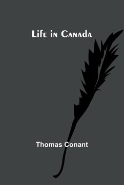 Life in Canada - Conant, Thomas
