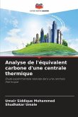 Analyse de l'équivalent carbone d'une centrale thermique