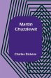 Martin Chuzzlewit - Bild 1