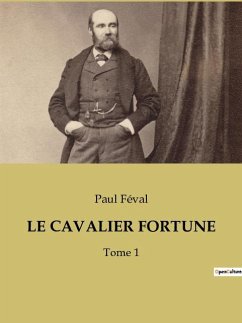 LE CAVALIER FORTUNE - Féval, Paul