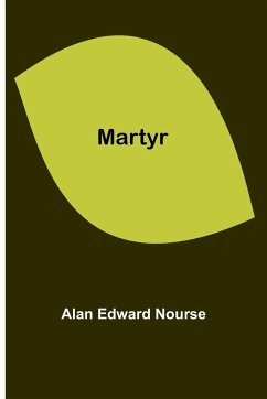 Martyr - Edward Nourse, Alan