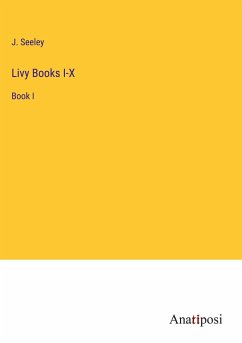 Livy Books I-X - Seeley, J.