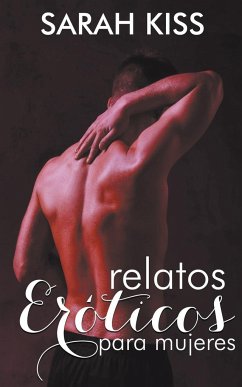 Relatos Eróticos Para Mujeres - Kiss, Sarah