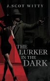 The Lurker in the Dark