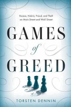 Games of Greed - Dennin, Torsten