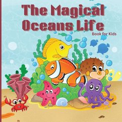 The Magical Oceans Life Book for Kids - Russ West