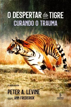 O despertar do tigre - Levine, Peter A.