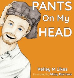 Pants On My Head - Likes, Kelley M