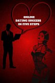Online Dating Success in Five Steps
