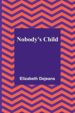 Nobody's Child - Dejeans, Elizabeth