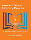 An Author's Guide to Literary Genres, Volume 1