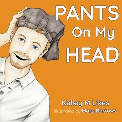 Pants On My Head - Likes, Kelley M