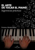 El arte de tocar el piano : sugerencias prácticas