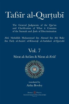 Cover Tafsir al-Qurtubi Vol. 7 S¿rat al-An'¿m - Cattle & S¿rat al-A'r¿f - The Ramparts