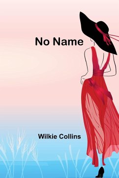 No Name - Wilkie Collins