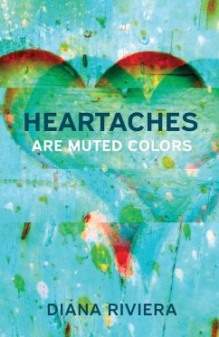 Heartaches are Muted Colors - Riviera, Diana