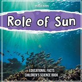 Role of Sun Educational Facts Children's Science Book