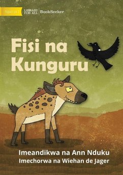 Hyena and Raven - Fisi na Kunguru - Nduku, Ann Hyena and Raven - Fisi na Kunguru - Nduku, Ann
