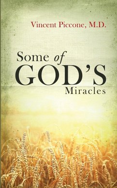 Some of God's Miracles - Piccone, Vincent A.