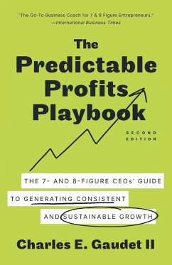 The Predictable Profits Playbook - Gaudet II, Charles E.