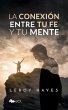 La conexión entre tu fe y tu mente - Bild 1