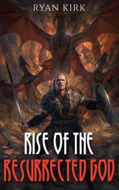 Rise of the Resurrected God - Kirk