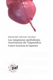 Les néoplasies épithéliales mucineuses de l¿appendice