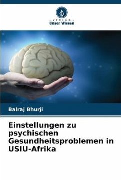 Einstellungen zu psychischen Gesundheitsproblemen in USIU-Afrika - Bhurji, Balraj