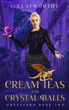 Cream Teas & Crystal Balls - Clatworthy, G.