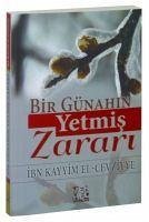 Bir Günahin Yetmis Zarari - Kayyim el-Cevziyye, Ibn