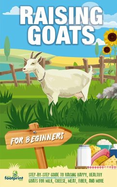 Raising Goats For Beginners - Press, Small Footprint