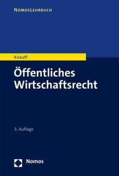 Öffentliches Wirtschaftsrecht - Knauff, Matthias