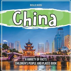 China A Variety Of Facts 4th Grade Children's Book - Kids, Bold